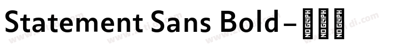 Statement Sans Bold字体转换